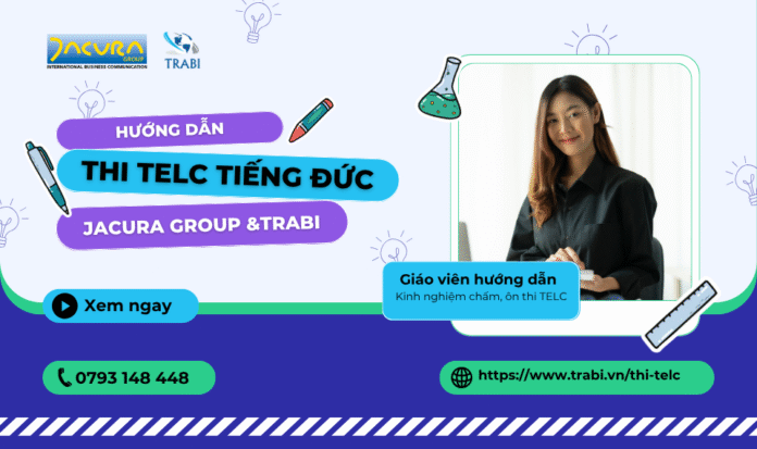 Thi TELC tiếng Đức 2025 cùng TRABI và JACURA Group