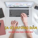 hướng dẫn cài đặt bàn phím tiếng đưc