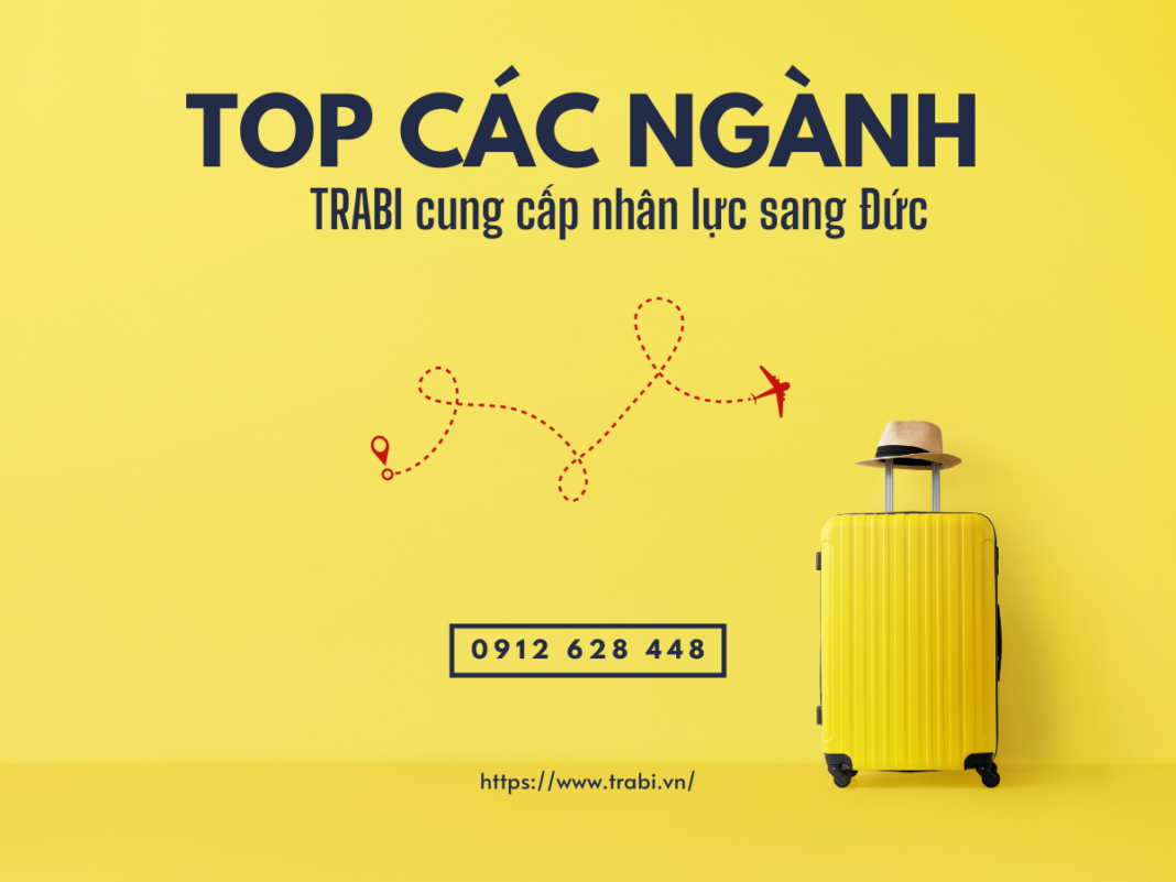 các ngành cung cấp nhân lực sang Đức các ngành cung cấp nhân lực sang Đức
